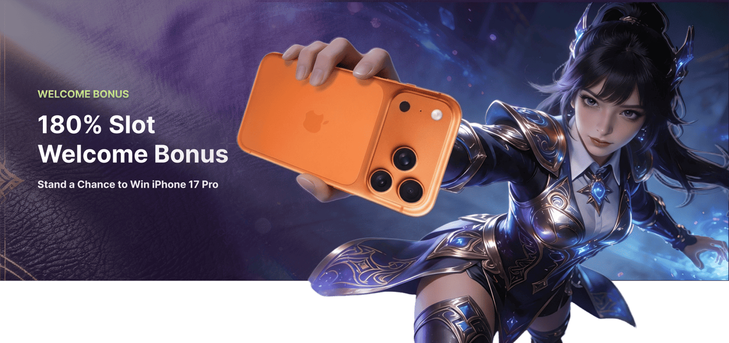 Special Welcome Bonus ( Slot Games – 180% Bonus )